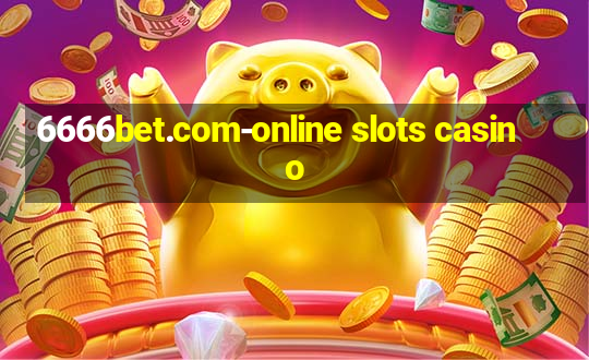 6666bet.com-online slots casino