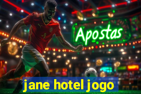 jane hotel jogo