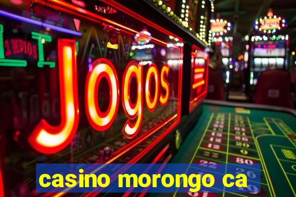 casino morongo ca