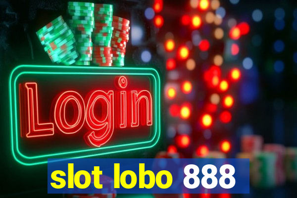 slot lobo 888