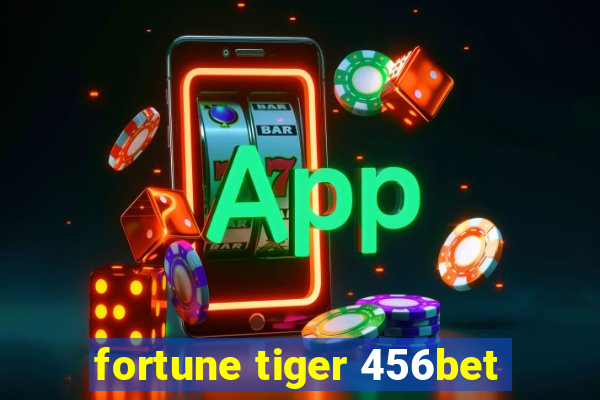 fortune tiger 456bet