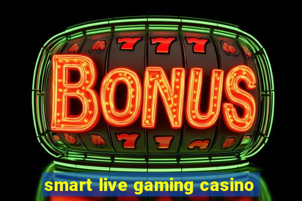 smart live gaming casino