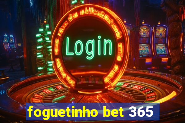 foguetinho bet 365