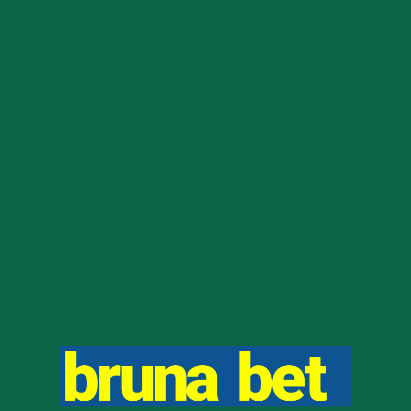 bruna bet