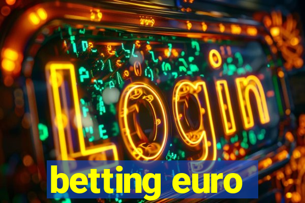 betting euro