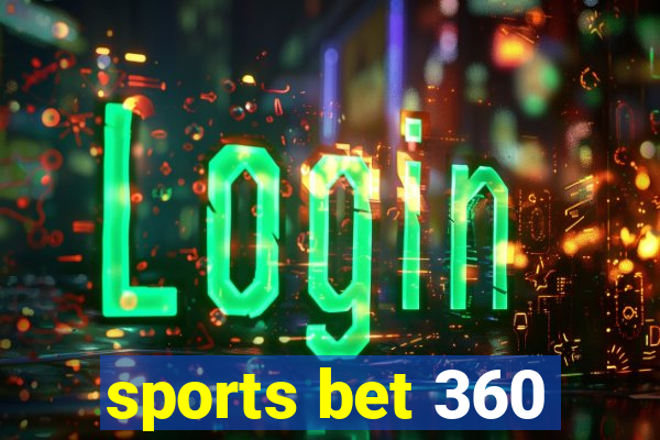 sports bet 360