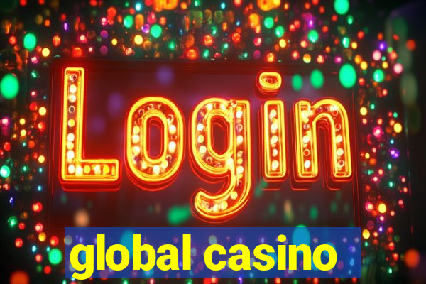 global casino