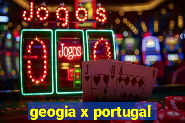 geogia x portugal