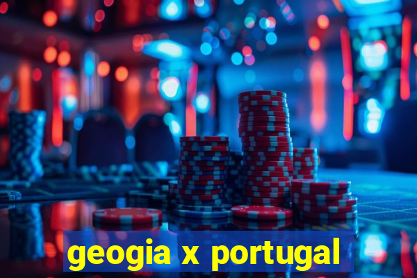 geogia x portugal