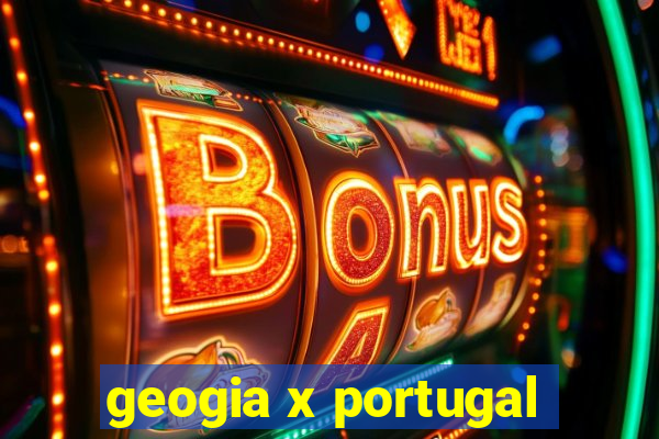 geogia x portugal