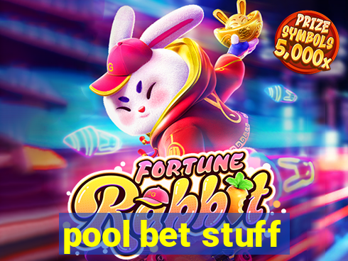 pool bet stuff