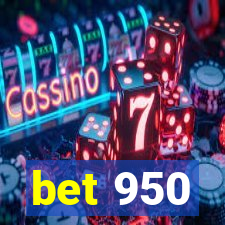 bet 950