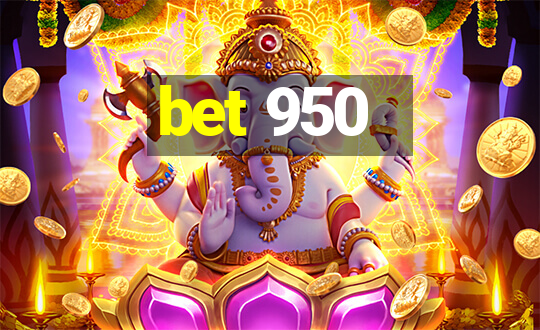 bet 950