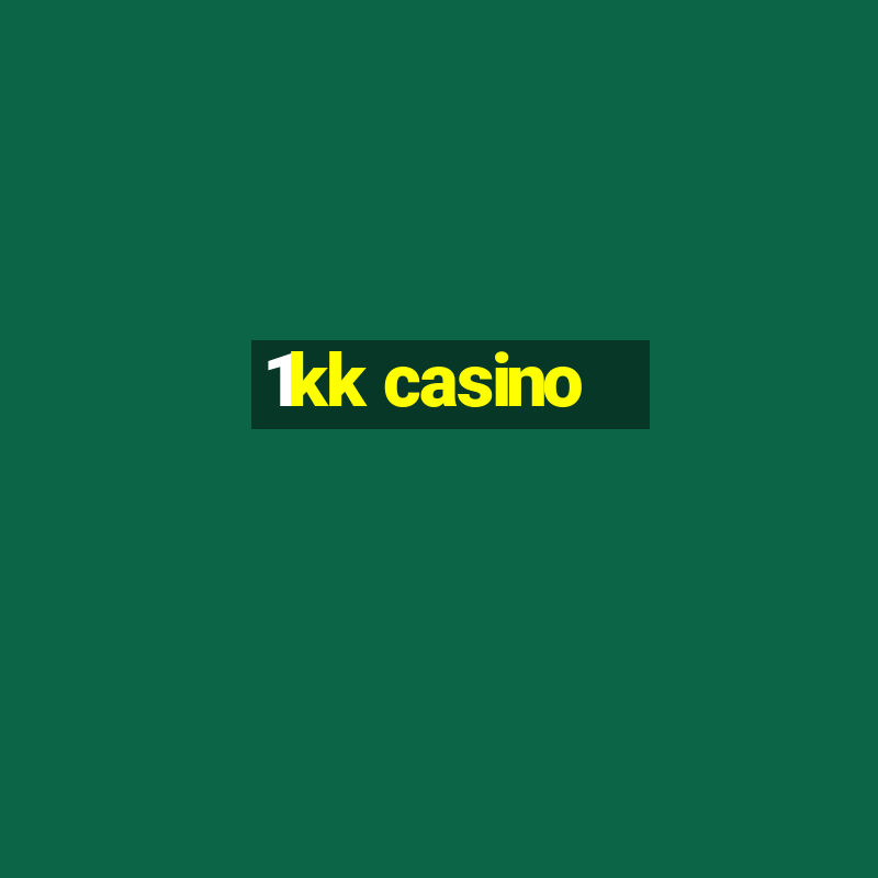 1kk casino