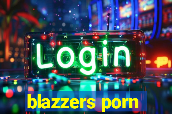 blazzers porn