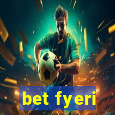 bet fyeri