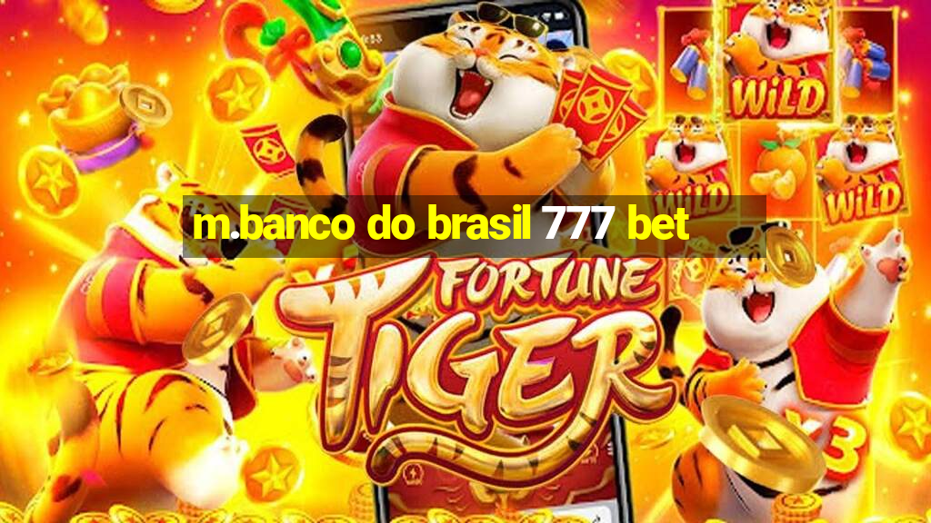 m.banco do brasil 777 bet