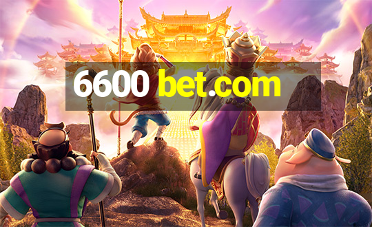 6600 bet.com