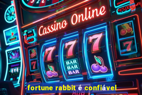 fortune rabbit é confiável