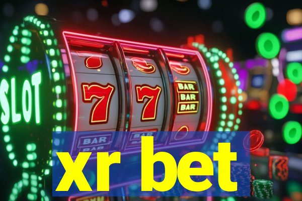 xr bet