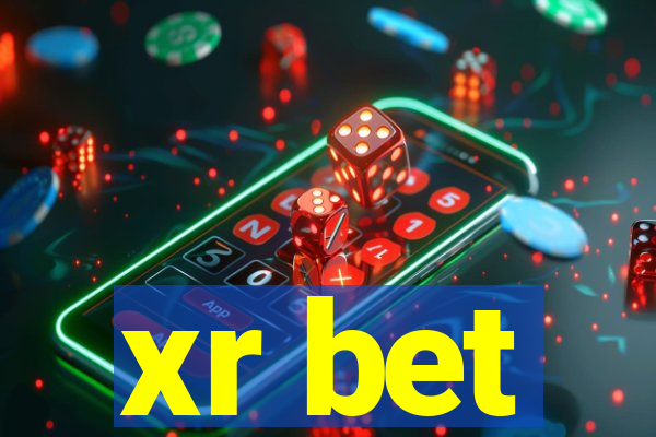 xr bet