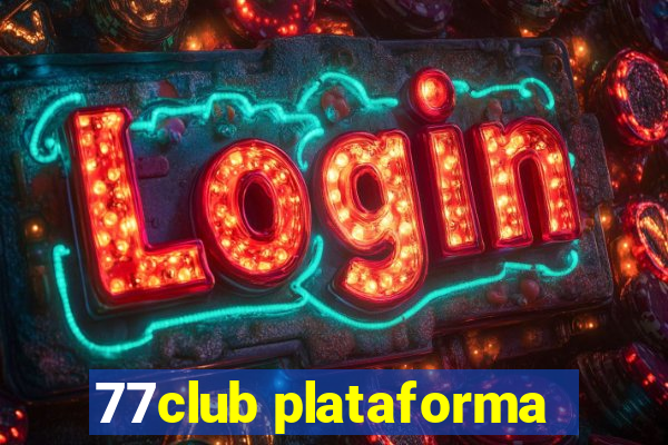 77club plataforma