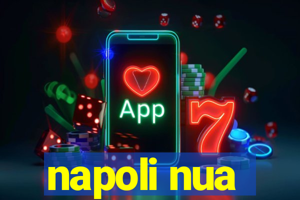 napoli nua