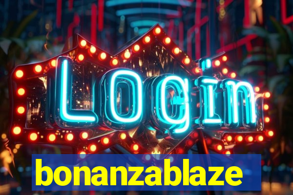 bonanzablaze