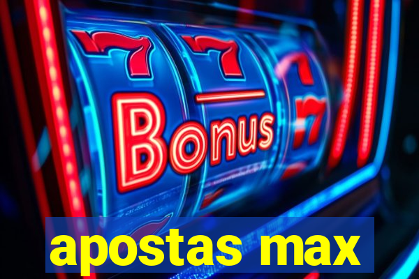 apostas max