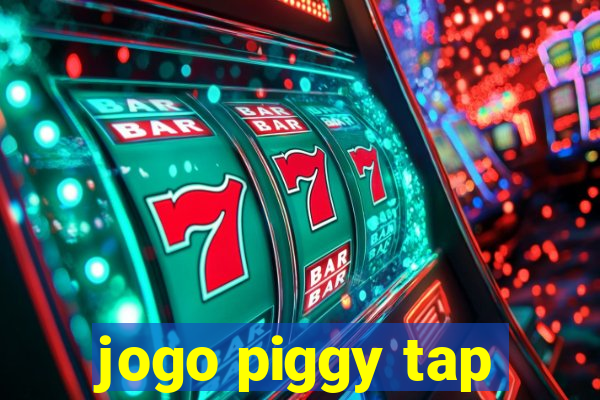 jogo piggy tap