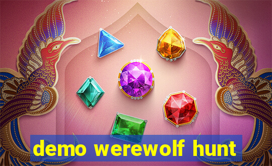 demo werewolf hunt