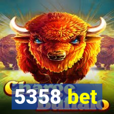 5358 bet