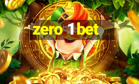 zero 1 bet