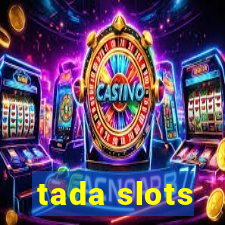 tada slots