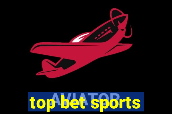 top bet sports