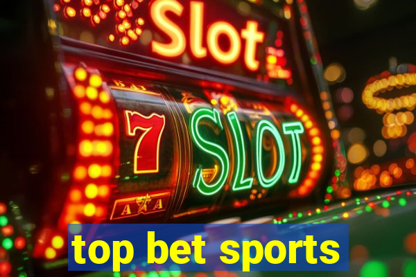 top bet sports