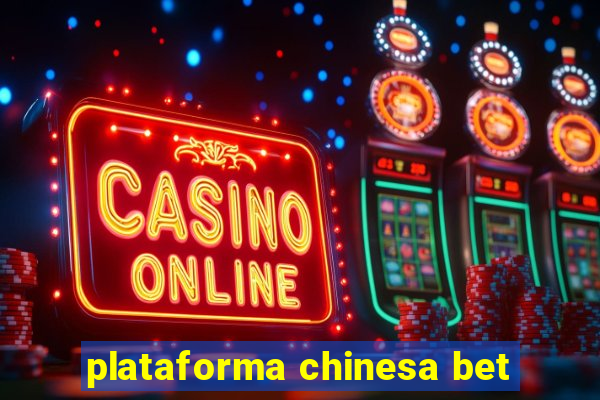 plataforma chinesa bet