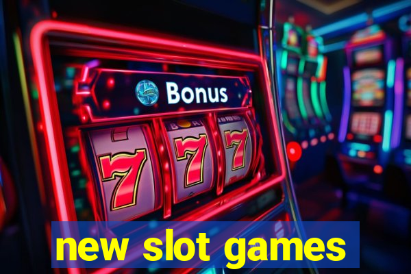 new slot games