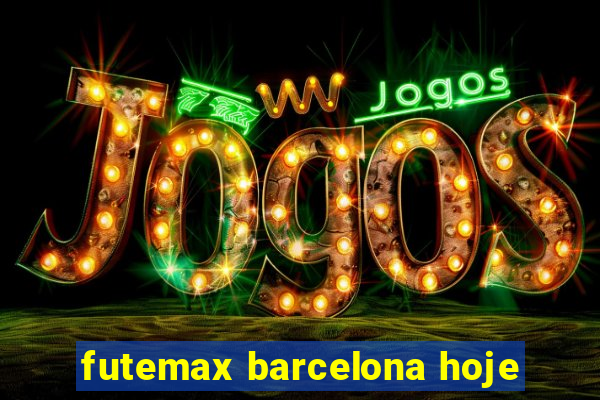 futemax barcelona hoje