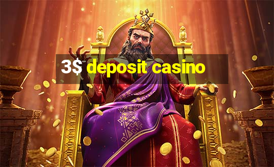 3$ deposit casino