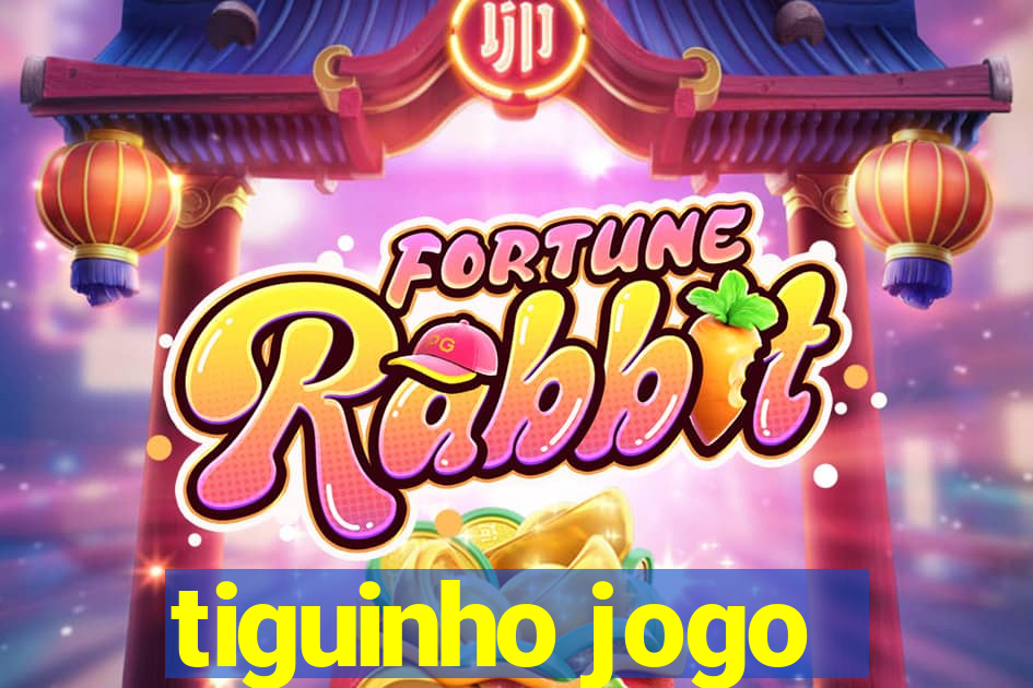 tiguinho jogo