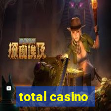 total casino