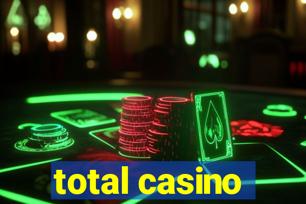 total casino