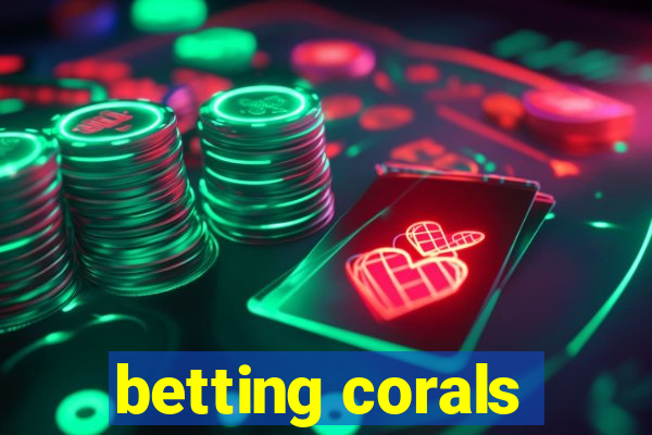 betting corals