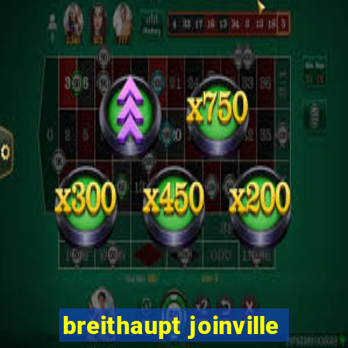 breithaupt joinville