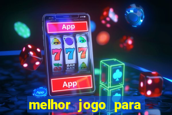 melhor jogo para ganhar dinheiro betano