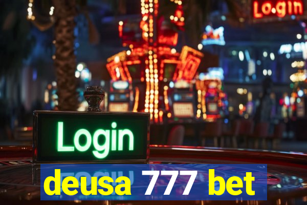 deusa 777 bet