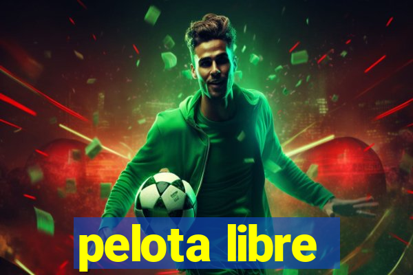 pelota libre