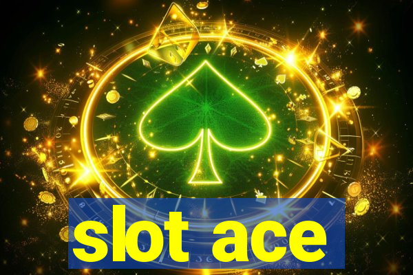 slot ace