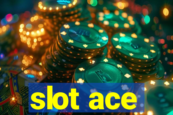 slot ace